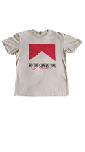 Load image into Gallery viewer, So You Can Do You Tan Tee